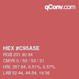 Color code: HEX #C95A5E | qconv.com