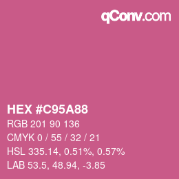 カラーコード: HEX #C95A88 | qconv.com