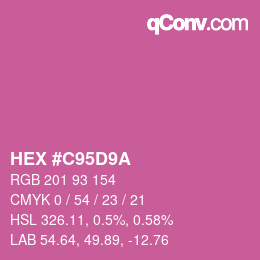 カラーコード: HEX #C95D9A | qconv.com