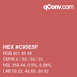 Color code: HEX #C95E5F | qconv.com