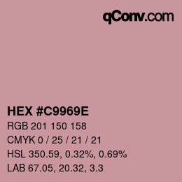 カラーコード: HEX #C9969E | qconv.com