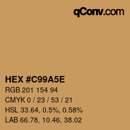 Color code: HEX #C99A5E | qconv.com