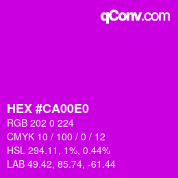 Code couleur: HEX #CA00E0 | qconv.com