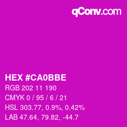 カラーコード: HEX #CA0BBE | qconv.com