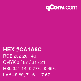 カラーコード: HEX #CA1A8C | qconv.com