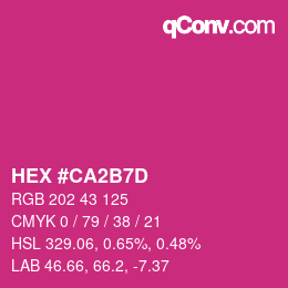 颜色代码: HEX #CA2B7D | qconv.com