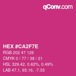 Color code: HEX #CA2F7E | qconv.com