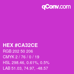 カラーコード: HEX #CA32CE | qconv.com