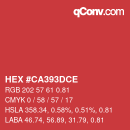 Farbcode: HEX #CA393DCE | qconv.com