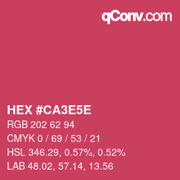 Farbcode: HEX #CA3E5E | qconv.com