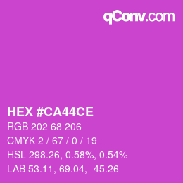 カラーコード: HEX #CA44CE | qconv.com