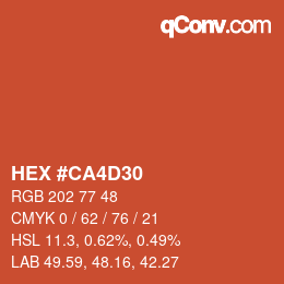 颜色代码: HEX #CA4D30 | qconv.com