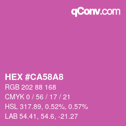 Color code: HEX #CA58A8 | qconv.com