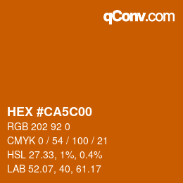 カラーコード: HEX #CA5C00 | qconv.com