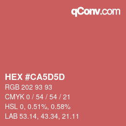 Color code: HEX #CA5D5D | qconv.com