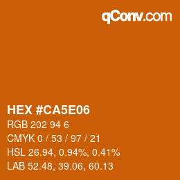 Color code: HEX #CA5E06 | qconv.com