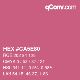Color code: HEX #CA5E80 | qconv.com