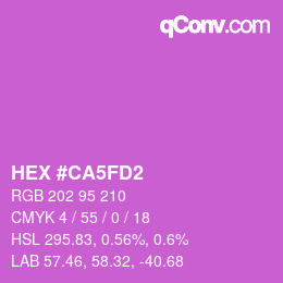カラーコード: HEX #CA5FD2 | qconv.com