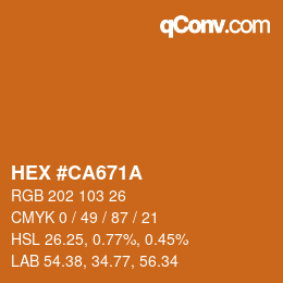 カラーコード: HEX #CA671A | qconv.com
