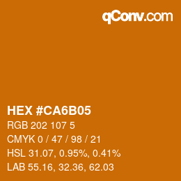 カラーコード: HEX #CA6B05 | qconv.com
