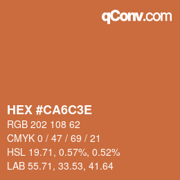 Color code: HEX #CA6C3E | qconv.com