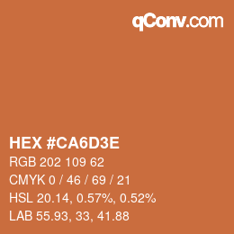 カラーコード: HEX #CA6D3E | qconv.com