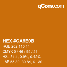 Color code: HEX #CA6E0B | qconv.com