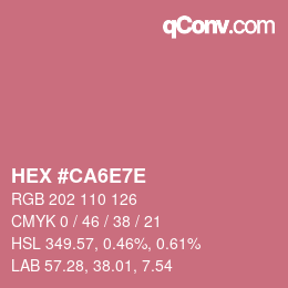 カラーコード: HEX #CA6E7E | qconv.com