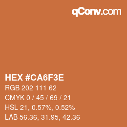 Color code: HEX #CA6F3E | qconv.com
