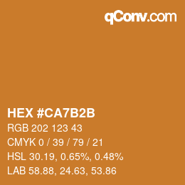颜色代码: HEX #CA7B2B | qconv.com