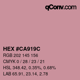 カラーコード: HEX #CA919C | qconv.com