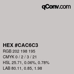 Color code: HEX #CAC6C3 | qconv.com