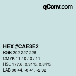 Color code: HEX #CAE3E2 | qconv.com