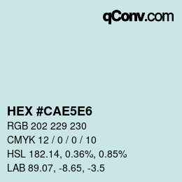 Farbcode: HEX #CAE5E6 | qconv.com