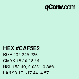 カラーコード: HEX #CAF5E2 | qconv.com