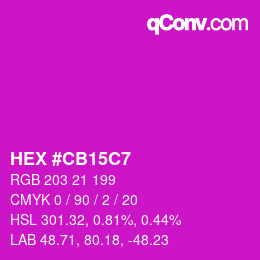 Color code: HEX #CB15C7 | qconv.com
