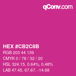 カラーコード: HEX #CB2C8B | qconv.com