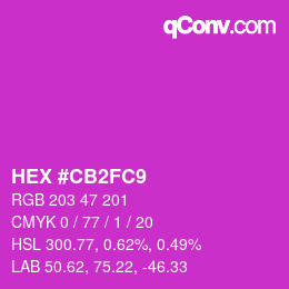 Color code: HEX #CB2FC9 | qconv.com