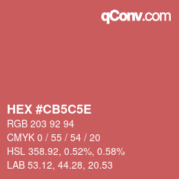 Farbcode: HEX #CB5C5E | qconv.com