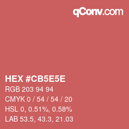 Farbcode: HEX #CB5E5E | qconv.com