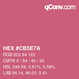 颜色代码: HEX #CB5E7A | qconv.com