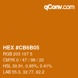 カラーコード: HEX #CB6B05 | qconv.com