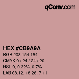 カラーコード: HEX #CB9A9A | qconv.com