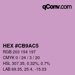 Color code: HEX #CB9AC5 | qconv.com