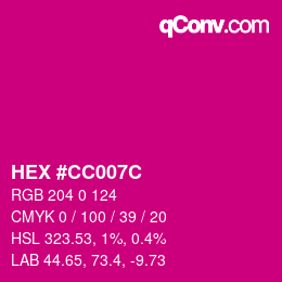 カラーコード: HEX #CC007C | qconv.com