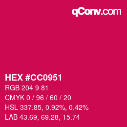 カラーコード: HEX #CC0951 | qconv.com