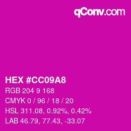 Color code: HEX #CC09A8 | qconv.com
