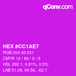 Color code: HEX #CC1AE7 | qconv.com