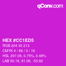 カラーコード: HEX #CC1ED5 | qconv.com