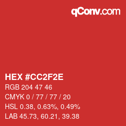 Color code: HEX #CC2F2E | qconv.com